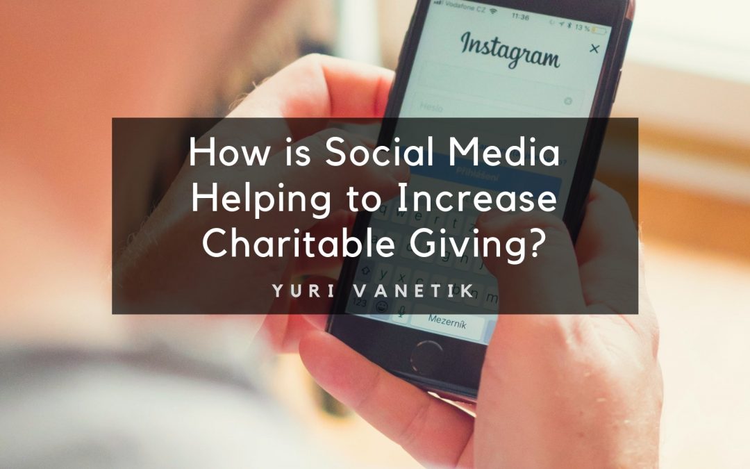 How is Social Media Helping to Increase Charitable Giving?